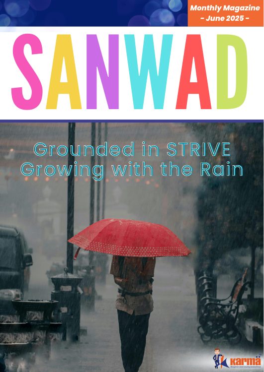 Sanwad — June 2025: Grounded in STRIVE, Growing with the Rain cover